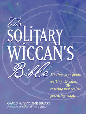 cover image of The Soliltary Wiccan's Bible